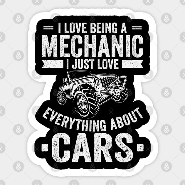 I Love Being A Mechanic I Just Love Everything About Cars Sticker by Schimmi